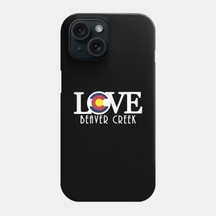 LOVE Beaver Creek CO Phone Case