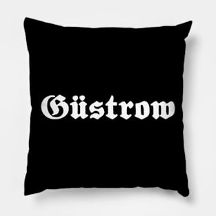 Güstrow written with gothic font Pillow