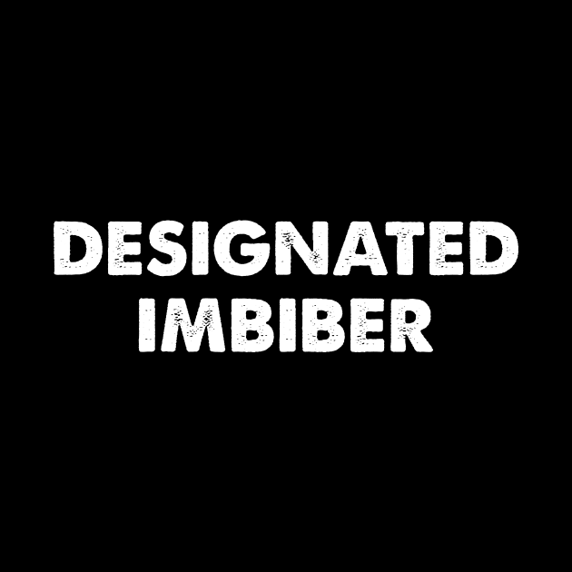 Designated Imbiber, for dark backgrounds by MotiviTees