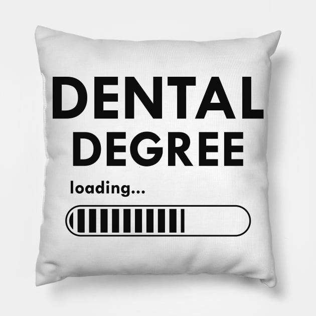 Dental Degree Loading Pillow by KC Happy Shop