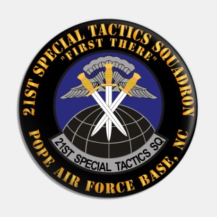 21st Special Tactics Squadron - First There - Pope AFB, NC X 300 Pin