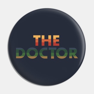 The Doctor Pin