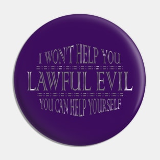 Lawful EVIL Pin