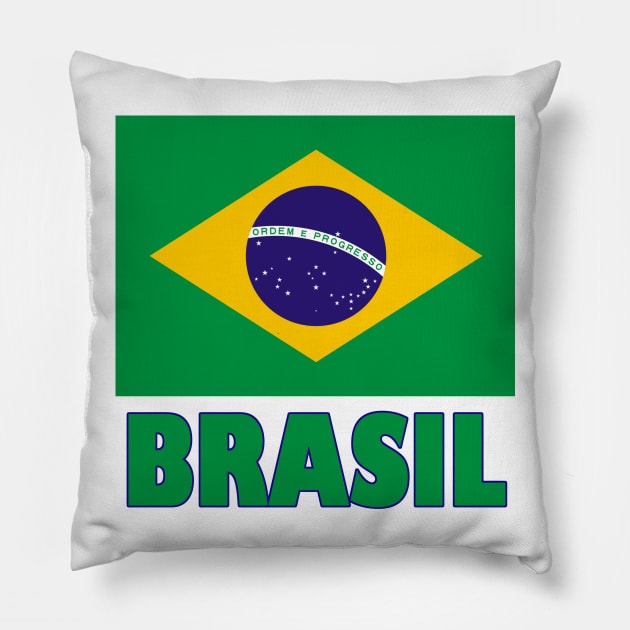 The Pride of Brasil (Brazil) - Brazilian Flag Design Pillow by Naves