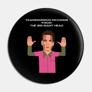 Incoming Message - 3rd Rock from the Sun inspired design Pin