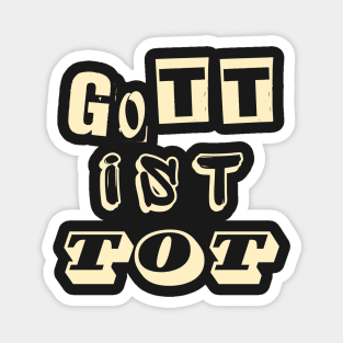 Copy of Gott ist tot Magnet