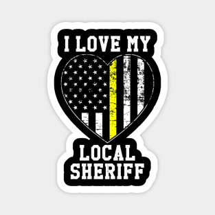 I Love My Local Sheriff Magnet