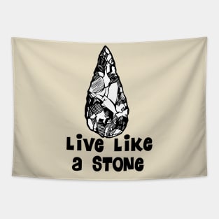 live like a stone Tapestry