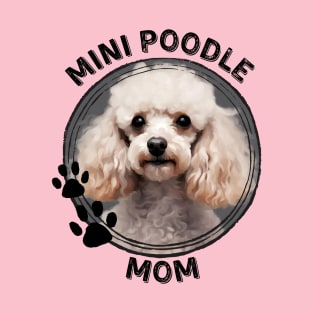 Mini Miniature Poodle Dog Mom Dog Breed Portrait T-Shirt