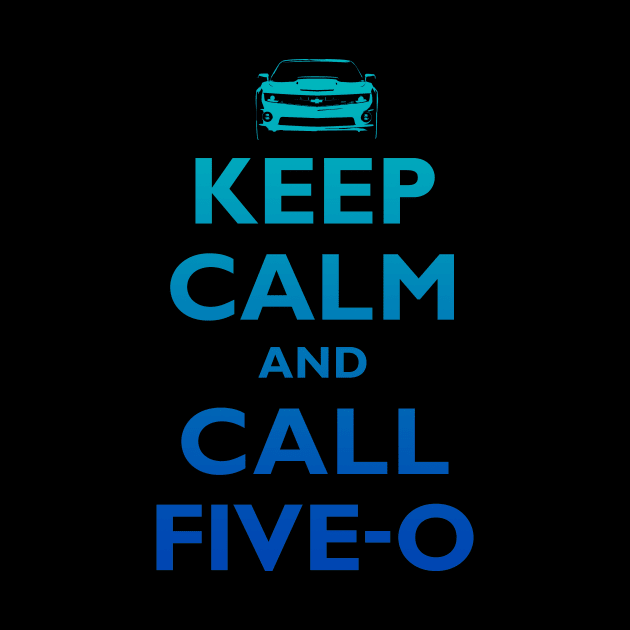 Keep Calm and Call Five-O (Sea Grad) by fozzilized