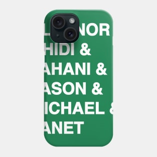 Good Place Gang Phone Case