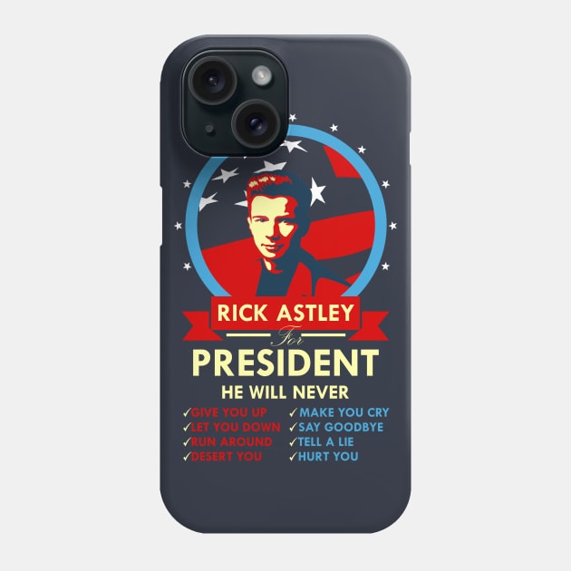 Rick Astley for President Phone Case by DWFinn