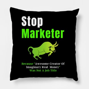 Stock Marketer funny gift Pillow