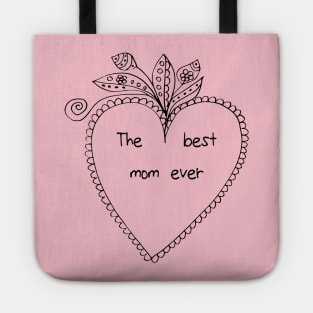 The best mom ever - black heart Tote