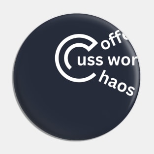 Coffee, Cuss, & Chaos (pocket) Pin