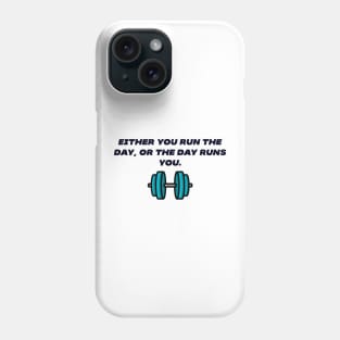 Run the day Phone Case