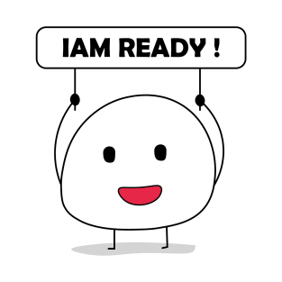 iam READY T-Shirt