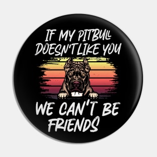 pitbull  Dog Owner dog Lover Funny Quote Retro sunset Pin