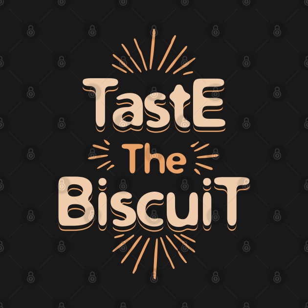 Taste the biscuit by lakokakr