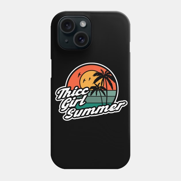 Thicc Girl Summer 1 Phone Case by SecretLevels