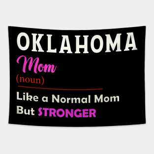 Oklahoma Stronger Mom Tapestry