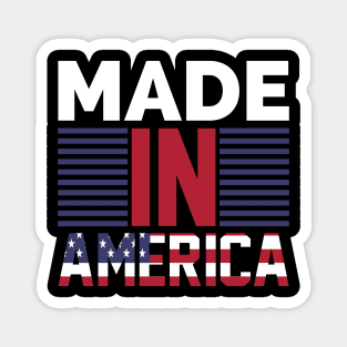 Independence Day, Made In America Magnet