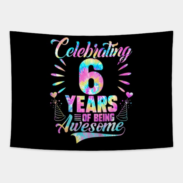 Kids 6Th Birthday Idea Tie Dye 6 Year Of Being Awesome Tapestry by Zoe Hill Autism