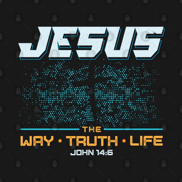 Jesus The Way Truth Life Bible Verse Christian by aneisha