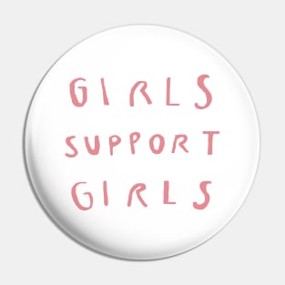 GIRLS SUPPORT GIRLS pink Pin