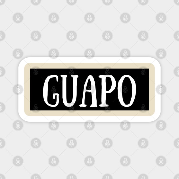 tagalog word - guapo Magnet by CatheBelan