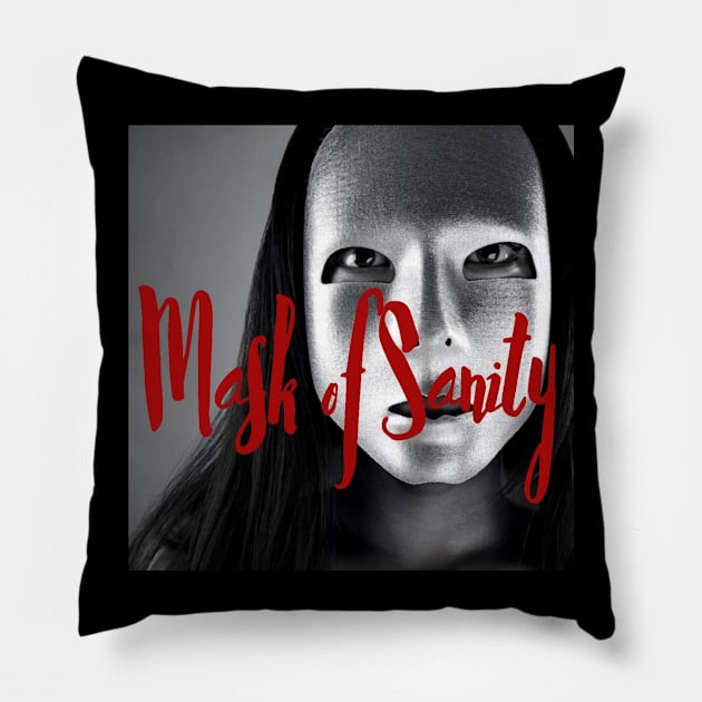 Mask of Sanity Original Pillow by Mask of Sanity