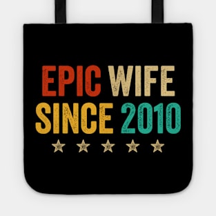 Epic Wife Since 2010 Tote