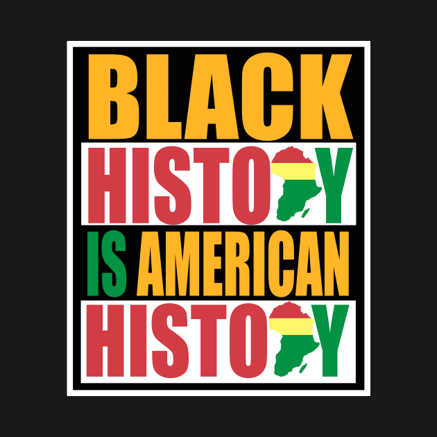 Black history month black history is american history shirt motivation mens womens by stylechoc