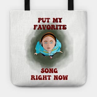 put my favorite song Tote