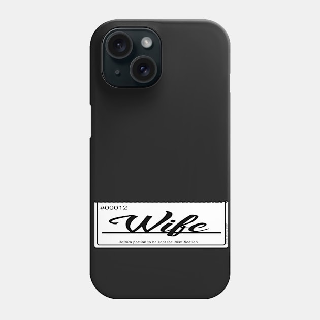 WIFE... Phone Case by Illustratorator