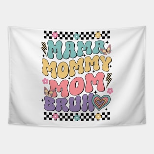 Mama Mommy Mom Bruh, Mom Life, Mama Retro Flower, Wildflower Mama, Happy Mother Day Tapestry