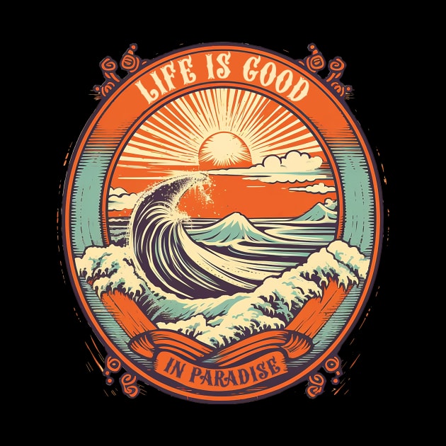 Life is Good in Paradise (Small Graphic) by DavidLoblaw