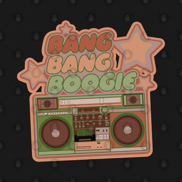 Bang Bang Boogie - Boombox - Ghettoblaster - Pop Art Design by Boogosh