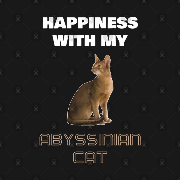 Happiness With My Abyssinian Cat by AmazighmanDesigns