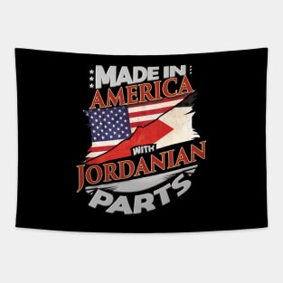 Made In America With Jordanian Parts - Gift for Jordanian From Jordan Tapestry