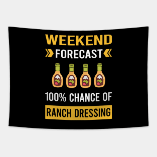 Weekend Forecast Ranch Dressing Tapestry