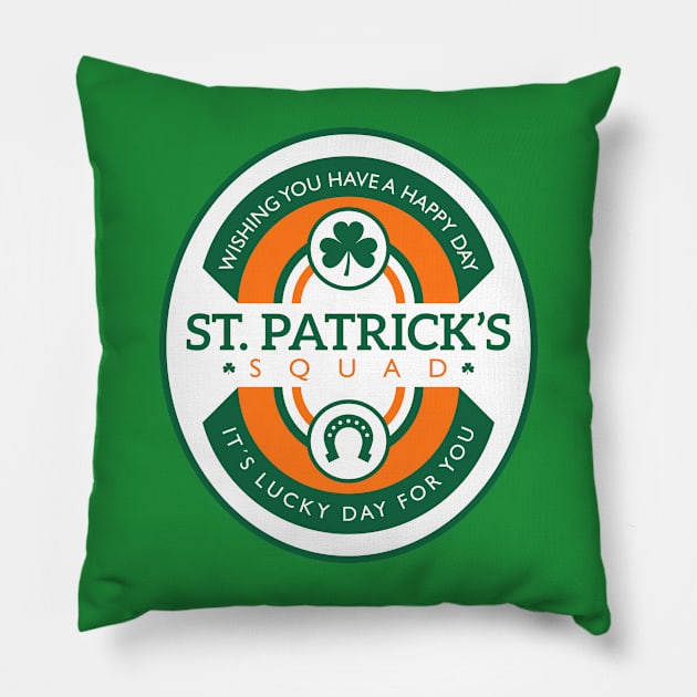 St Patricks day squad - Its a lucky day for you Pillow by Sachpica