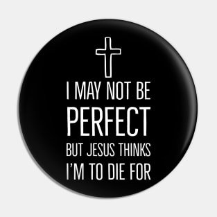 I may not be a Perfect Pin