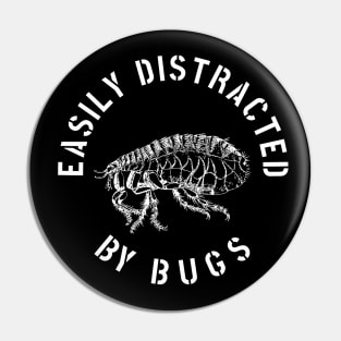 EASILY DISTRACTED BY INSECTS INTERVERTEBRATE ANIMALS COOL FUNNY VINTAGE WARNING VECTOR DESIGN Pin