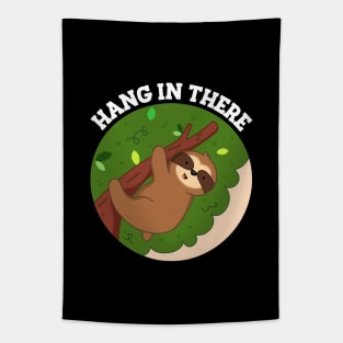 Hang In There Cute Sloth Pun Tapestry