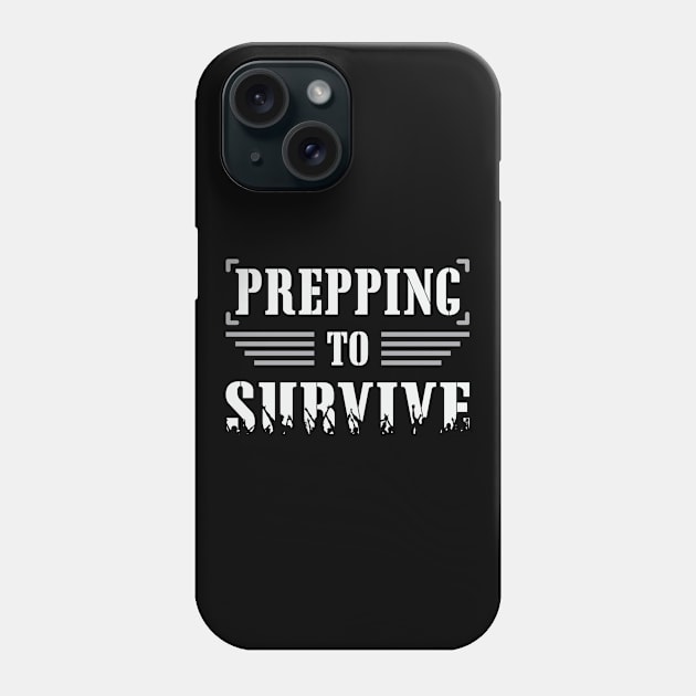 Prepper Doomsday Prepping Survival Virus Gift Phone Case by T-Shirt.CONCEPTS