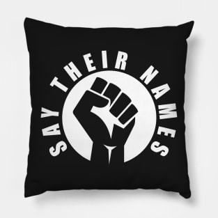 say their names : black lives matter Pillow