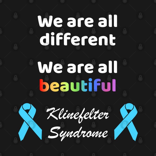 Klinefelter Syndrome We are different We are Beautiful by Mayhem24