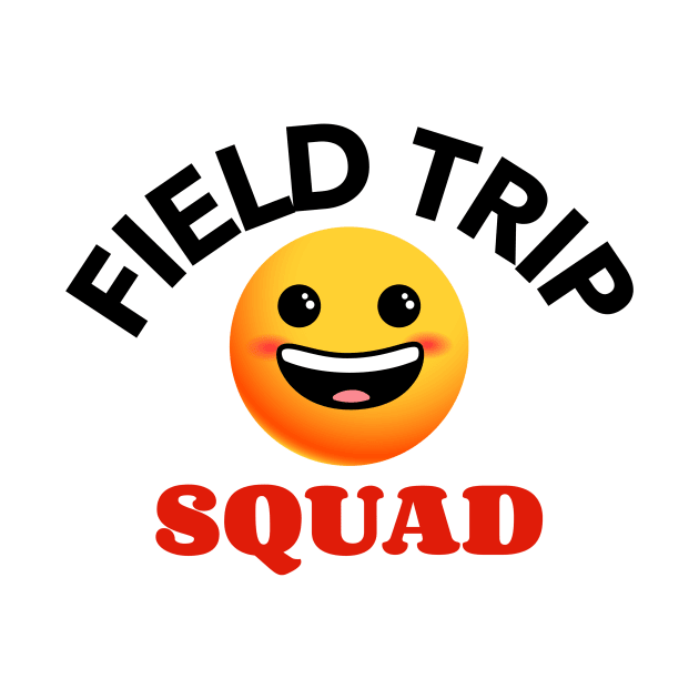 Field Trip Squad by Mountain Morning Graphics