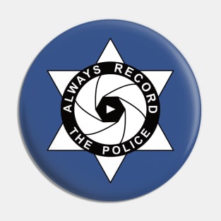 Always Record The Police Pin